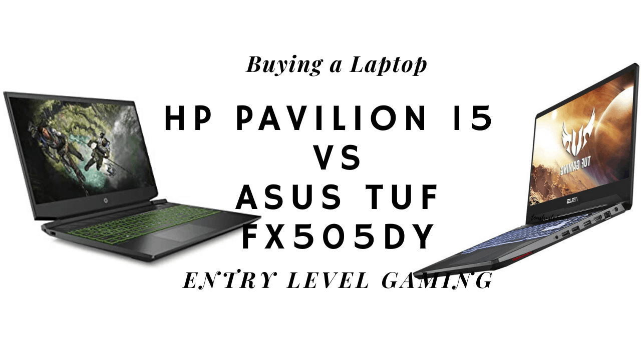 Hp Pavilion 15 vs Asus TUF FX505DY