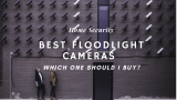 The Best Home Security Floodlight Cameras for 2020
